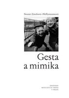 Gesta a mimika - Noemi Zárubová - Pfefferma