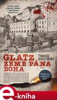 Glatz 2 - Země Pána Boha - Tomasz Duszyński