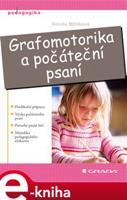 Grafomotorika a počáteční psaní - Renata Mlčáková