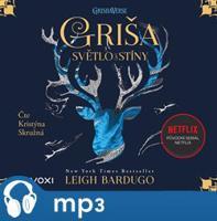 Griša - Světlo a stíny, mp3 - Leigh Bardugo