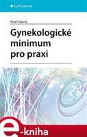 Gynekologické minimum pro praxi - Pavel Čepický