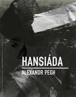 Hansiáda - Alexandr Pech