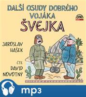 Hašek: Další osudy dobrého vojáka Švejka, mp3 - Jaroslav Hašek