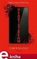 Heartstream - Tom Pollock