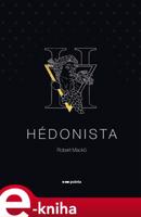 Hédonista - Robert Macků