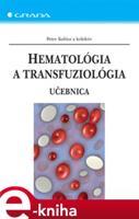 Hematológia a transfuziológia - Peter Kubisz