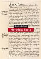 Heretická škola - Radim Palouš