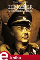 Himmler a jeho finský buddha - Tapio Tamminen