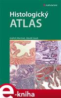 Histologický atlas - Zdeněk Vacek, Jindřich Martínek