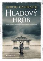 Hladový hrob - Robert Galbraith