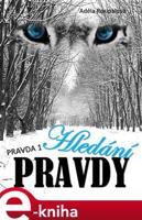 Hledání pravdy - Adéla Rosípalová