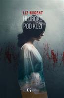 Hluboko pod kůží - Liz Nugent