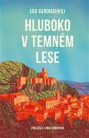 Hluboko v temném lese - Leo Vardiashvili