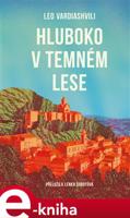 Hluboko v temném lese - Leo Vardiashvili