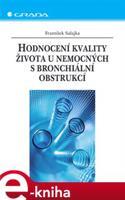 Hodnocení kvality života u nemocných s bronchiální obstrukcí - František Salajka