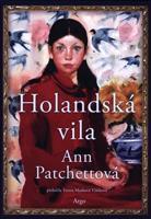 Holandská vila - Ann Patchettová