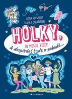 Holky, to musíte vědět! - Bianca Schaalburg, Ilona Einwohlt