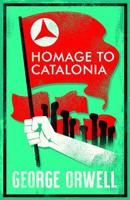 Homage To Catalonia - George Orwell