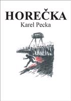 Horečka - Karel Pecka