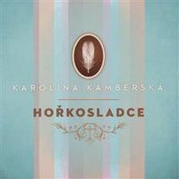 Hořkosladce - Karolína Kamberská