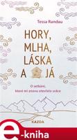 Hory, mlha, láska a já - Tessa Randau