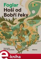 Hoši od Bobří řeky - Jaroslav Foglar