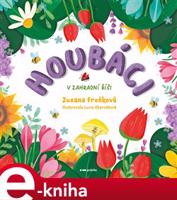 Houbáci v zahradní říši - Zuzana Froňková