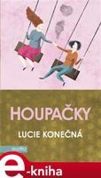 Houpačky - Lucie Konečná