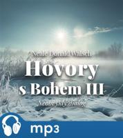 Hovory s Bohem III., mp3 - Neale Donald Walsch