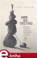 Hra na třetího - Jiří Hájek