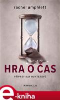 Hra o čas - Rachel Amphlett