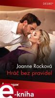 Hráč bez pravidel - Joanne Rocková