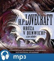 Hrůza v Dunwichi a jiné příběhy, mp3 - Howard Phillips Lovecraft