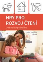 Hry pro rozvoj čtení - Lenka Theodora Ficová