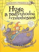 Hugo a podivuhodné vzduchosaně - Paul Stewart, Chris Riddell