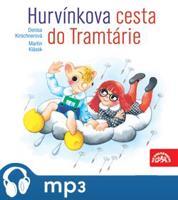 Hurvínkova cesta do Tramtárie - Martin Klásek, Denisa Kirschnerová