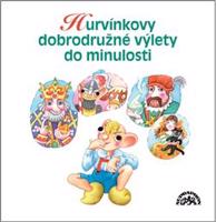 Hurvínkovy dobrodružné výlety do minulosti - Helena Štáchová