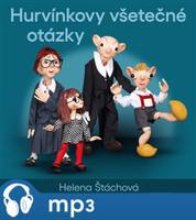 Hurvínkovy všetečné otázky, mp3 - Helena Štáchová