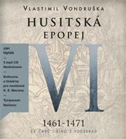 Husitská epopej VI. - Za časů Jiřího z Poděbrad - Vlastimil Vondruška