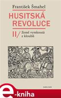 Husitská revoluce II - František Šmahel