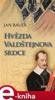 Hvězda Valdštejnova srdce - Jan Bauer