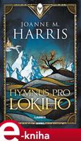 Hymnus pro Lokiho - Joanne M. Harris