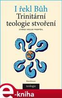 I řekl bůh - Ctirad Václav Pospíšil