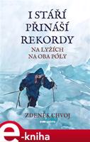 I stáří přináší rekordy - Zdeněk Chvoj