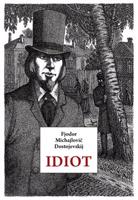 Idiot - Fjodor Michajlovič Dostojevskij