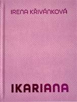 Ikariana - Karel Srp, Irena Křivánková