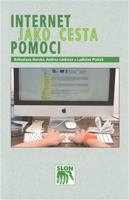 Internet jako cesta pomoci - Ladislav Ptáček, Bohuslava Horská, Andrea Lásková