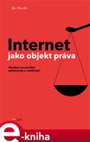 Internet jako objekt práva - Ján Matejka