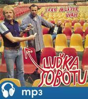 Ivan Mládek uvádí Luďka Sobotu - Luděk Sobota, Ivan Mládek