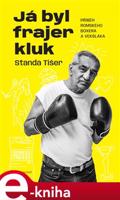 Já byl frajer kluk - Stanislav Tišer